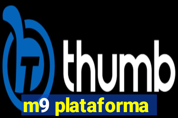 m9 plataforma